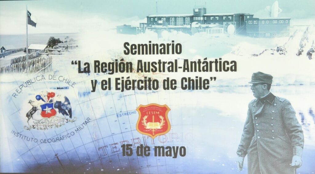 Seminario “La Región Austral-Antártica y el Ejército de Chile”